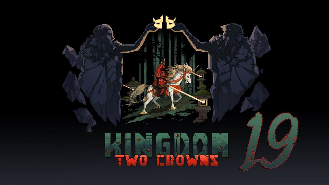 Kingdom Two Crowns 019 Shogun Playthrough