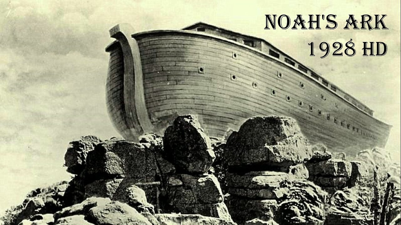 Noah's Ark (1928) original HD