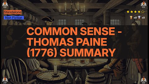 Common Sense - Thomas Paine (1776) Summary