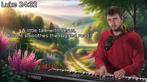 (Original Hymn) A Little Talk with Jesus