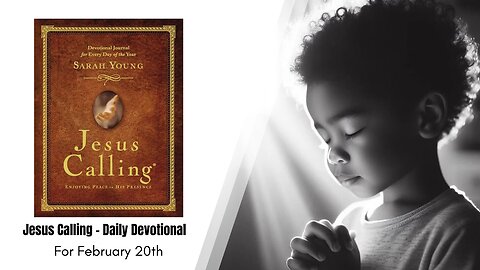 Jesus Calling - Daily Devotional - February 20th