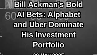 Bill Ackman’s Bold AI Bets