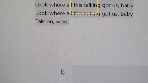 Look at where all this talking got us baby!