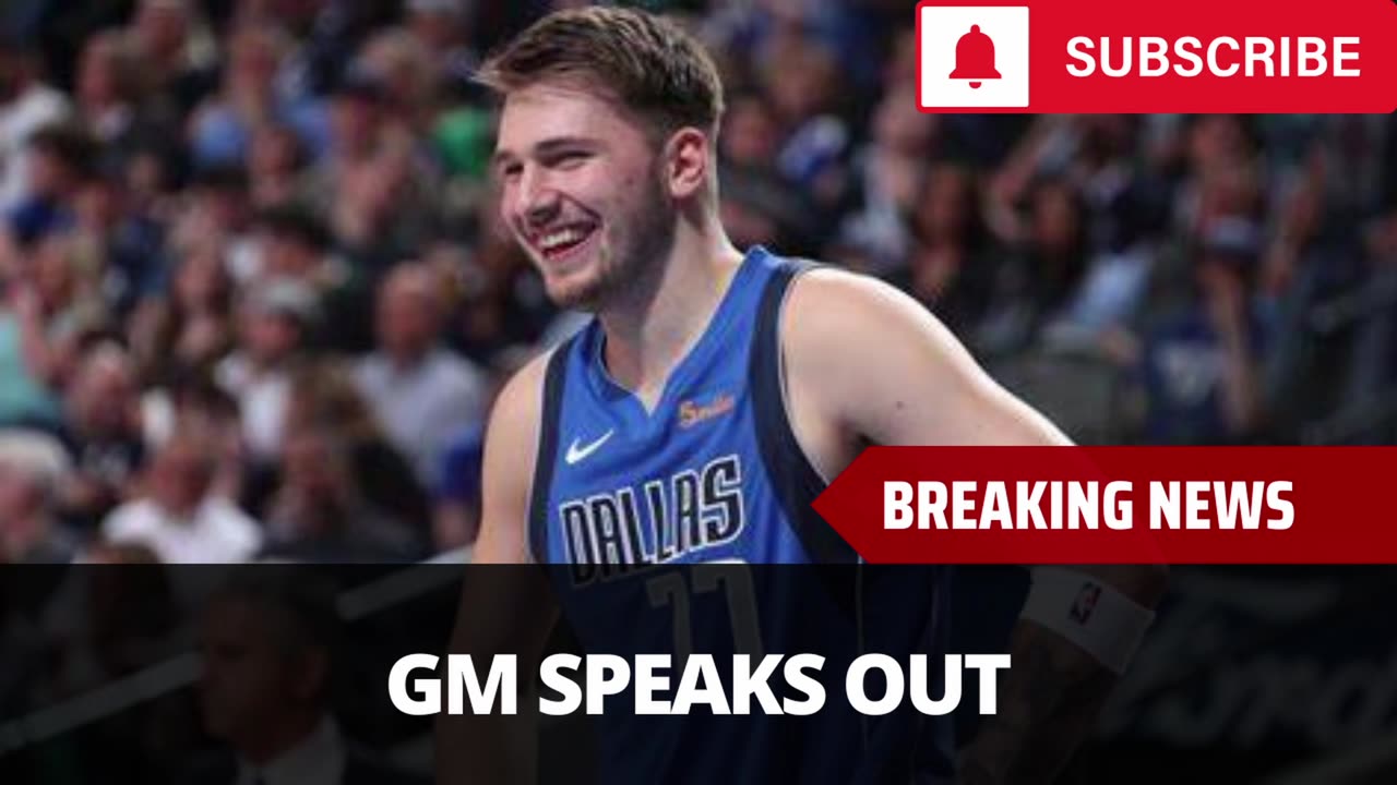 Mavs GM Speaks Out On Luka Doncic Trade