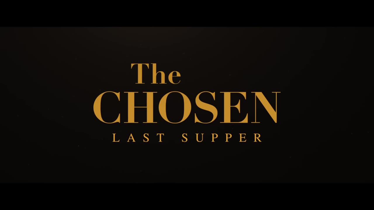 The Chosen: Season 5 The Last Supper Teaser