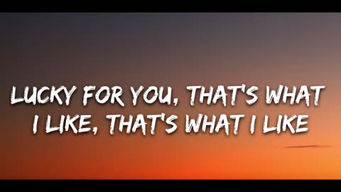 Bruno Mars - That’s What I Like (Lyrics)