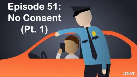 Episode 51: No Consent (Pt. 1)