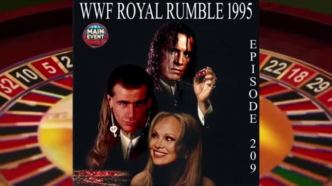 Episode 209: WWF Royal Rumble 1995