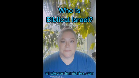 Who is Biblical Israel