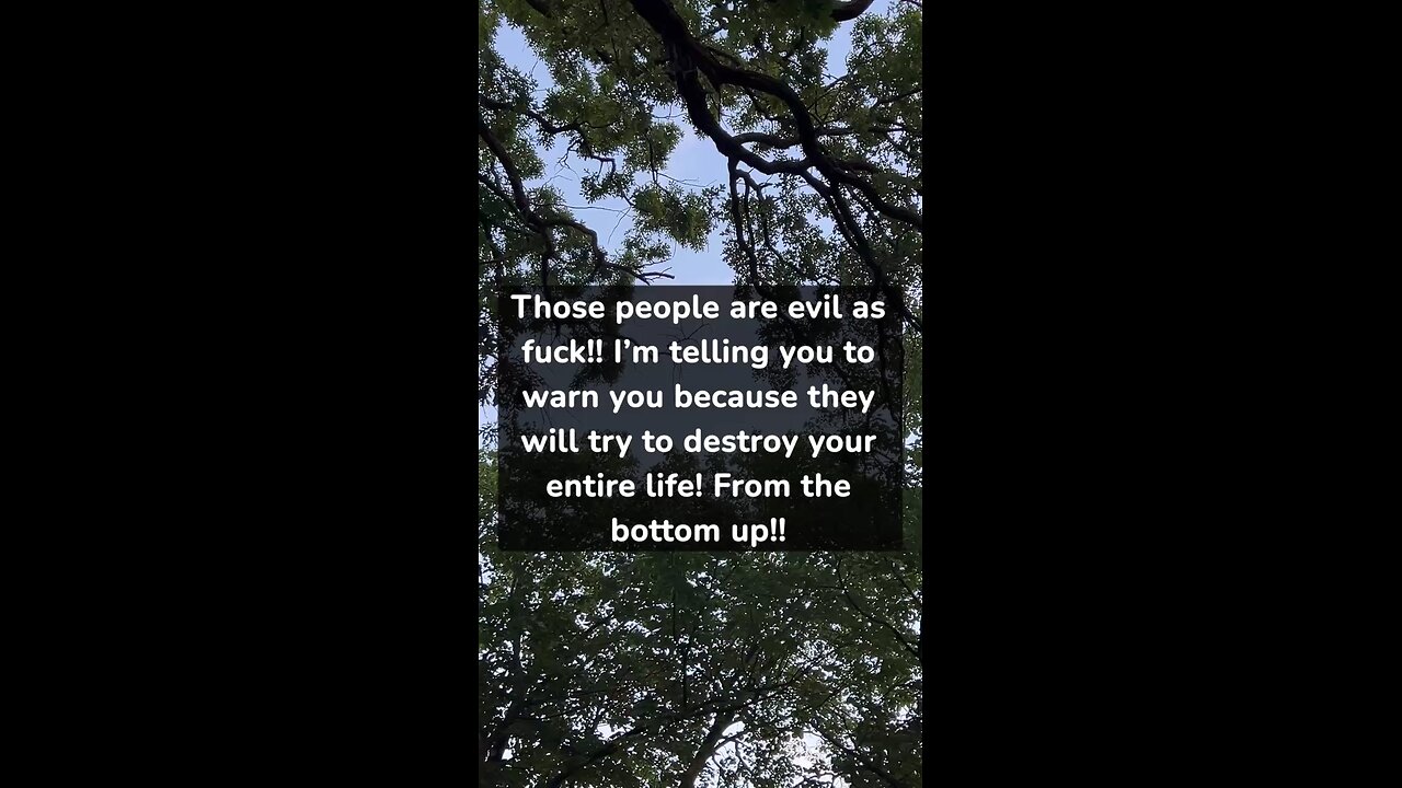 They want to destroy you