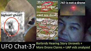 UFO Chat with Paul -37 Borlands Story Unravels + EMCCD orbs + viral UAP vids analyzed