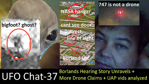 UFO Chat with Paul -37 Borlands Story Unravels + EMCCD orbs + viral UAP vids analyzed