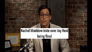 Rachel Maddow angry rant over Joy Reid being fired from MSNBC