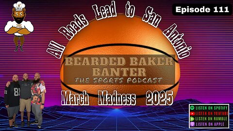 Bearded Baker Banter episode 111 March 12 2025