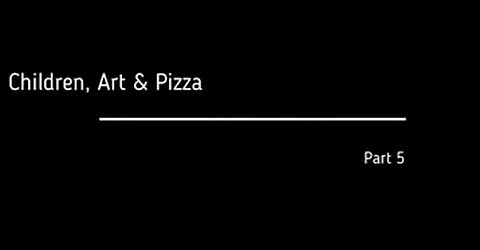 The Fall of the Cabal (Series 1) - Episode 5 ~ Children, Art, & Pizza