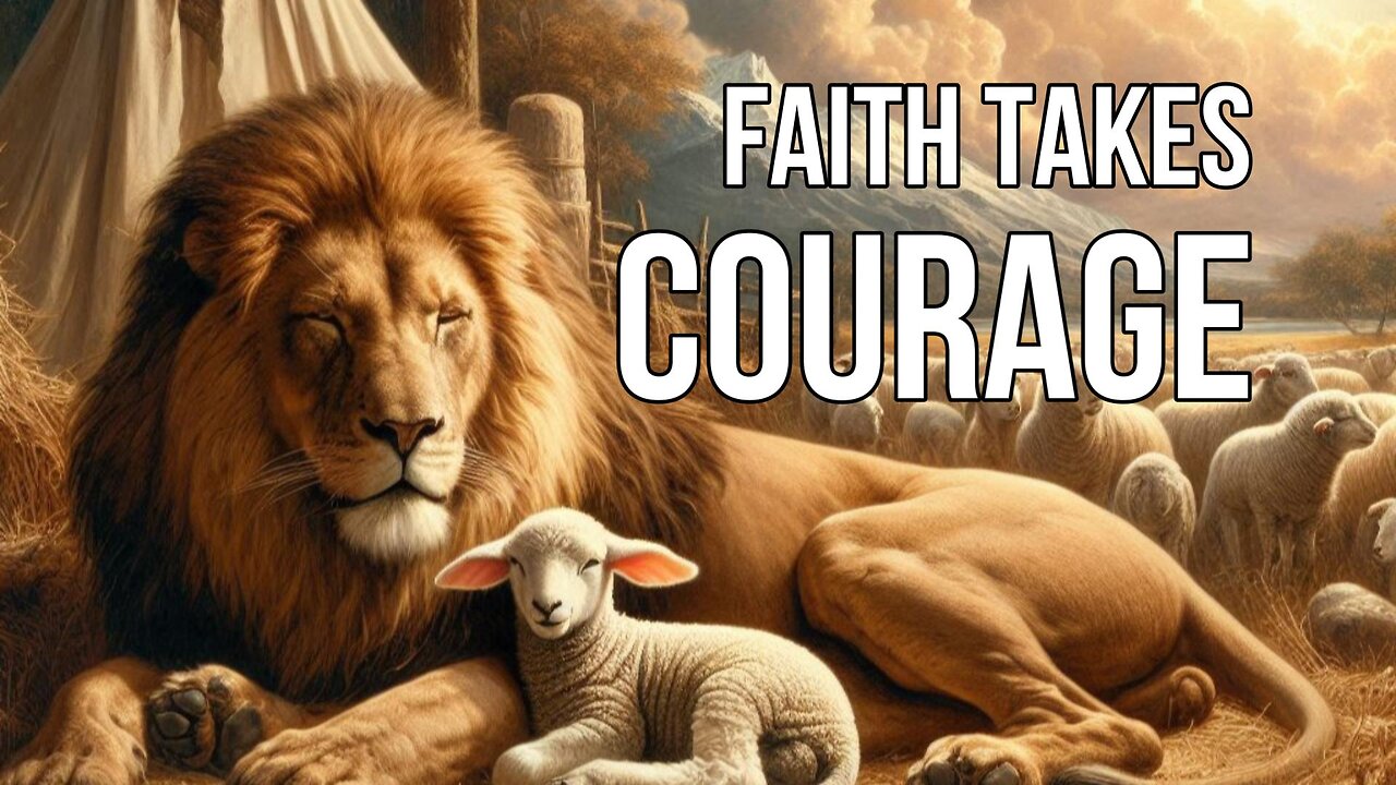 Why the Christian Life Requires Courage