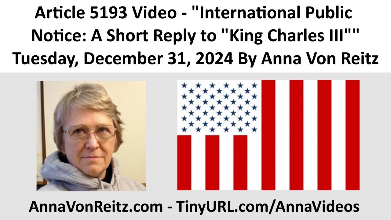 International Public Notice: A Short Reply to "King Charles III" By Anna Von Reitz