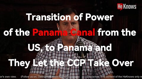 Transition of Power of the Panama Canal from the US, to Panama and They Let the CCP Take Over