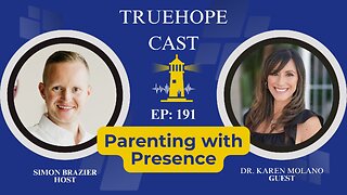 EP191: Parenting with Presence — Cultivating Trust, Joy, and Security