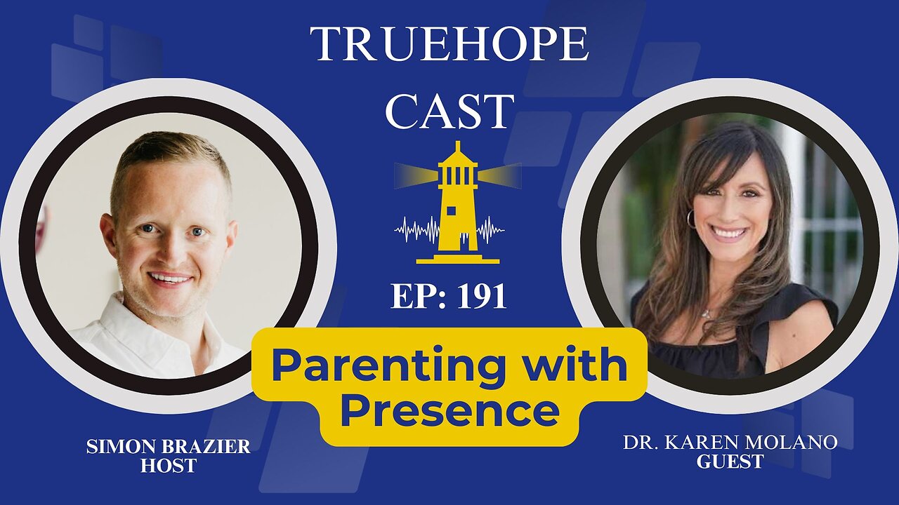 EP191: Parenting with Presence — Cultivating Trust, Joy, and Security
