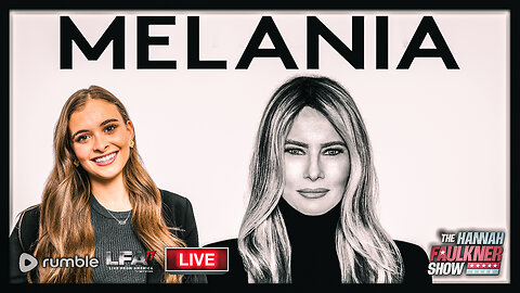 MELANIA | LIVE WITH HANNAH FAULKNER 1.30.26 4PM