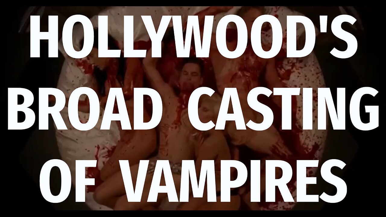 🔲👺🩸 SATANIC HOLLYWOOD'S BROADCASTING OF VAMPIRES COLLIDE WITH AMERICAN VAMPIRES ▪️ ADRENOCHROME, SATANISM