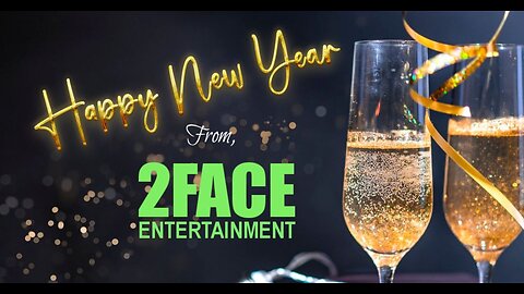 Happy and Prosperous New Year / Moving Forward | 2Face Ent. Podcast - Ep. 141