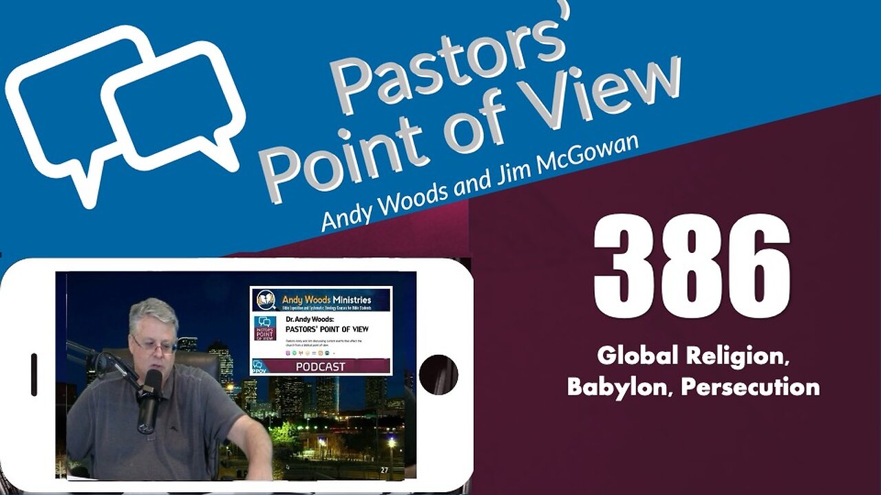 Pastors’ Point of View (PPOV) no. 386 - Prophecy Update. Dr. Andy Woods. ￼Dec. 12, 2025.