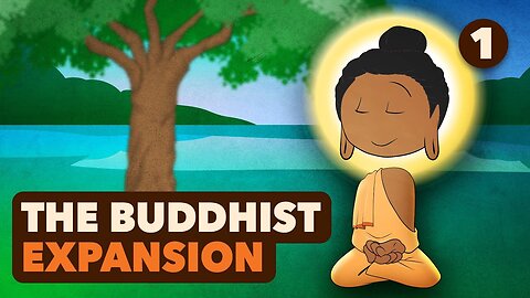 Siddhartha and Ancient Buddhism -The Buddhist Expansion - World History - Part 1 - Global History