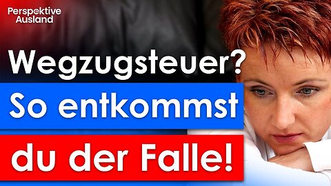 Wegzugsteuer für Freiberufler & Einzelunternehmer beim Auswandern vermeiden