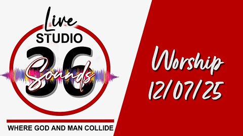 Worship - Sun 12/07/25