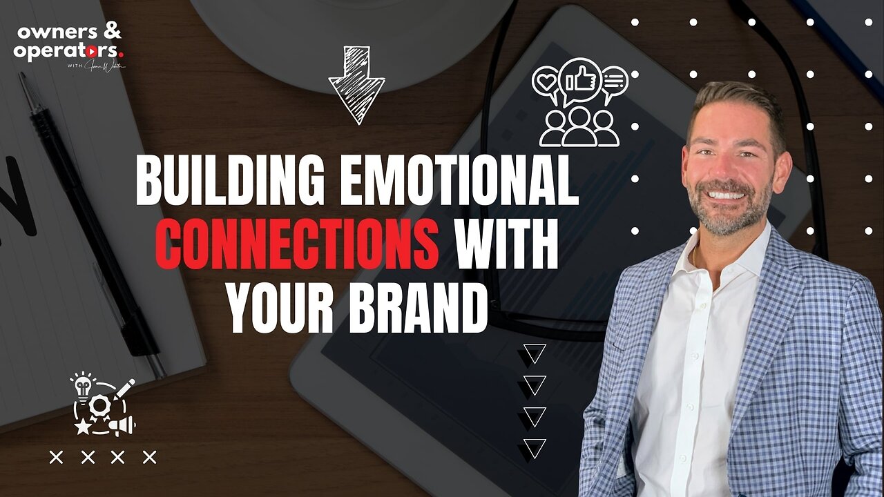 building emotional connections with you brand