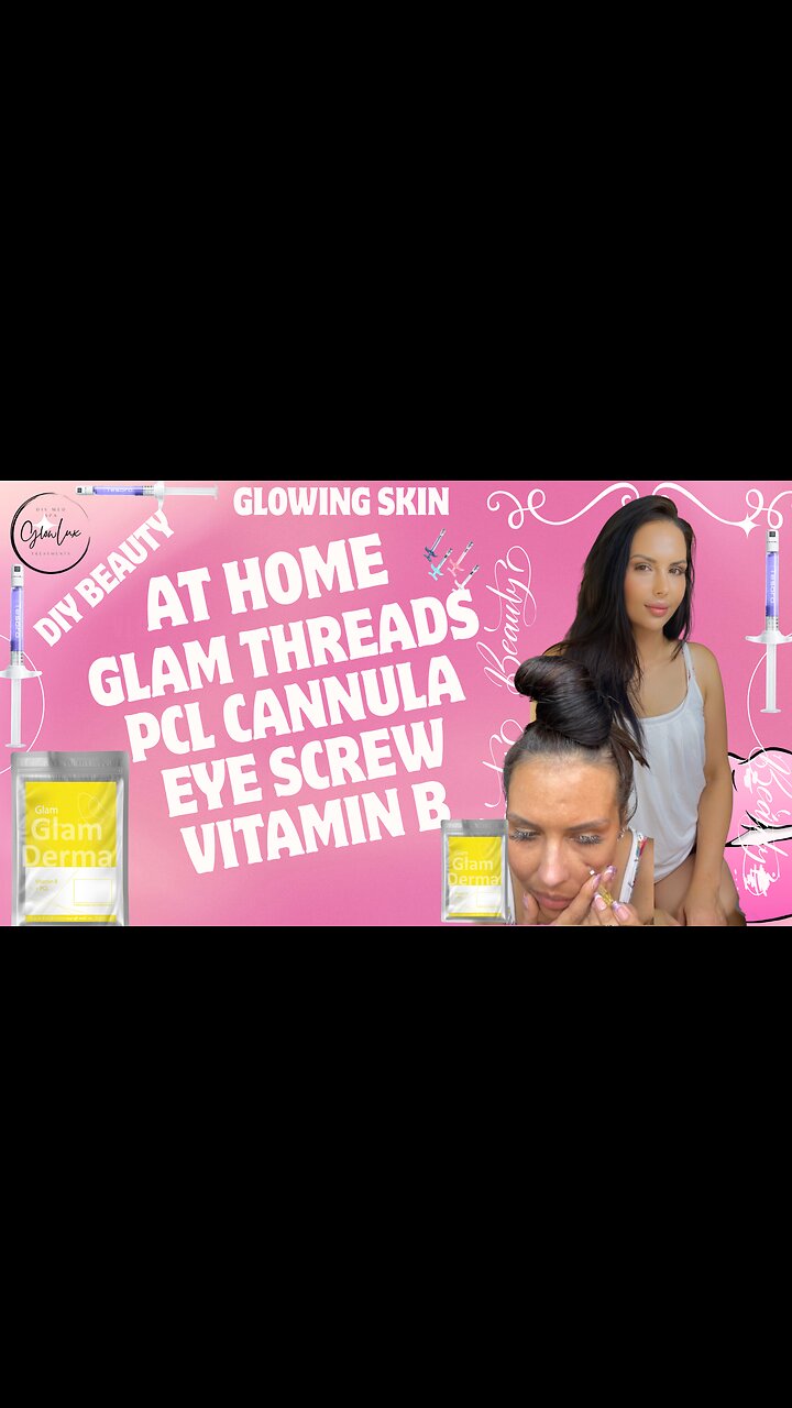 Glamderma Glamcosm PCL EYE Cannula threads VIT B