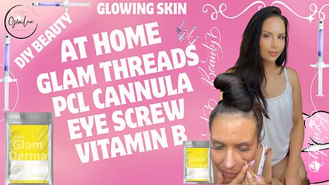 Glamderma Glamcosm PCL EYE Cannula threads VIT B