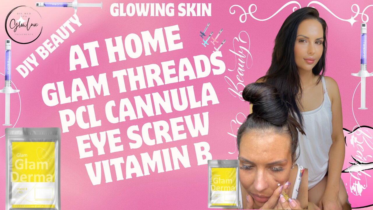 Glamderma Glamcosm PCL EYE Cannula threads VIT B