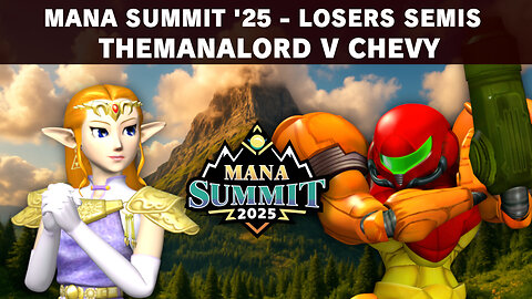 Mana Summit Losers Semis- TheManaLord v Chevy