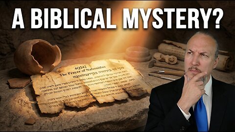 The Nabonidus Controversy: Did the Bible Get It Wrong?