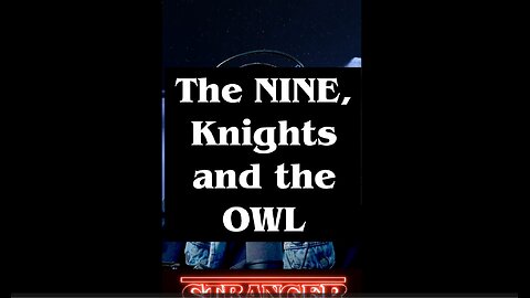 The 9 the knights and the Owl Attack