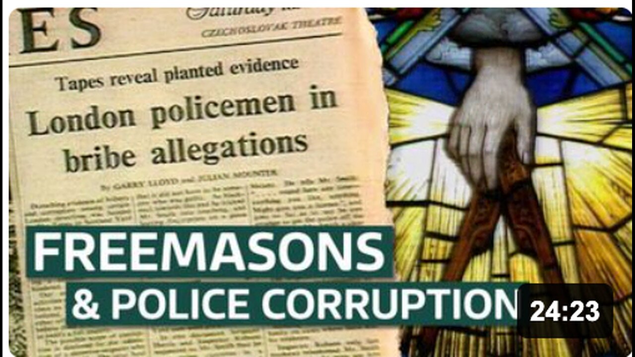Freemasons & The Police: A History of Corruption EXPOSED