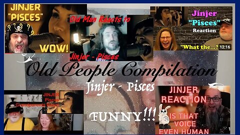 Grandparents & elders ~ Jinjer "Pisces" first time reaction ~ funny compilation ~ multiple reactors