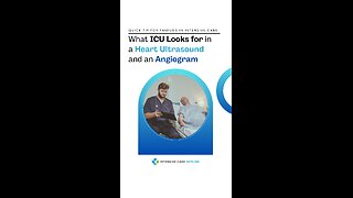 What ICU Looks for in a Heart Ultrasound & Angiogram