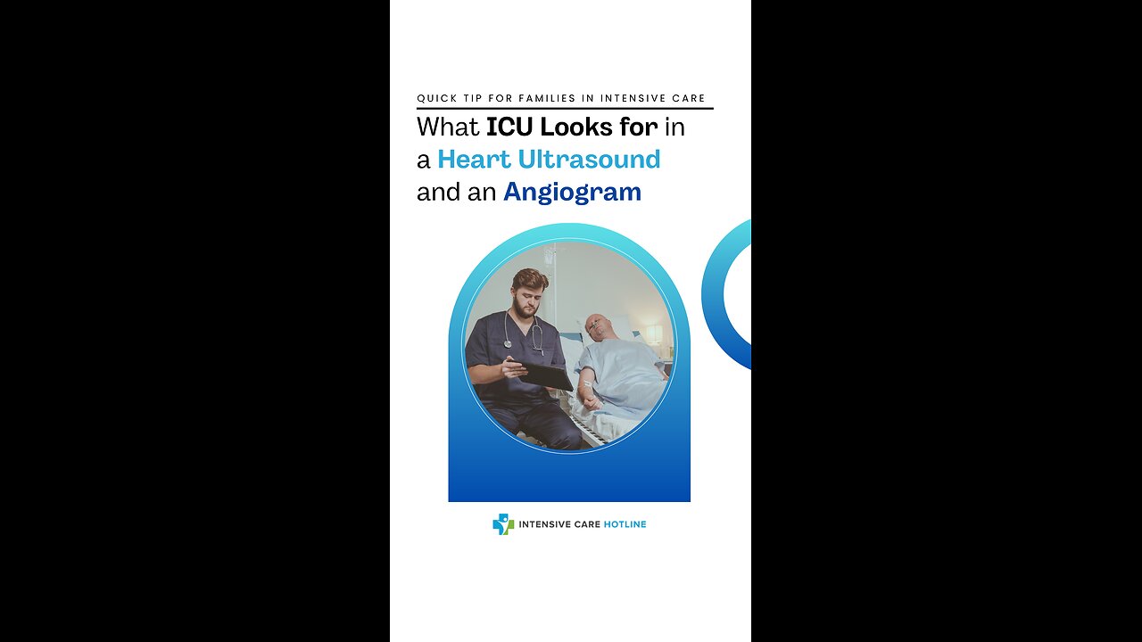 What ICU Looks for in a Heart Ultrasound & Angiogram