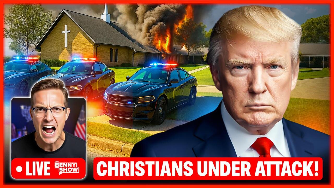 Christianity Under Attack: Trump Declares Epidemic of Violence on Christians As Church Shot,Burned