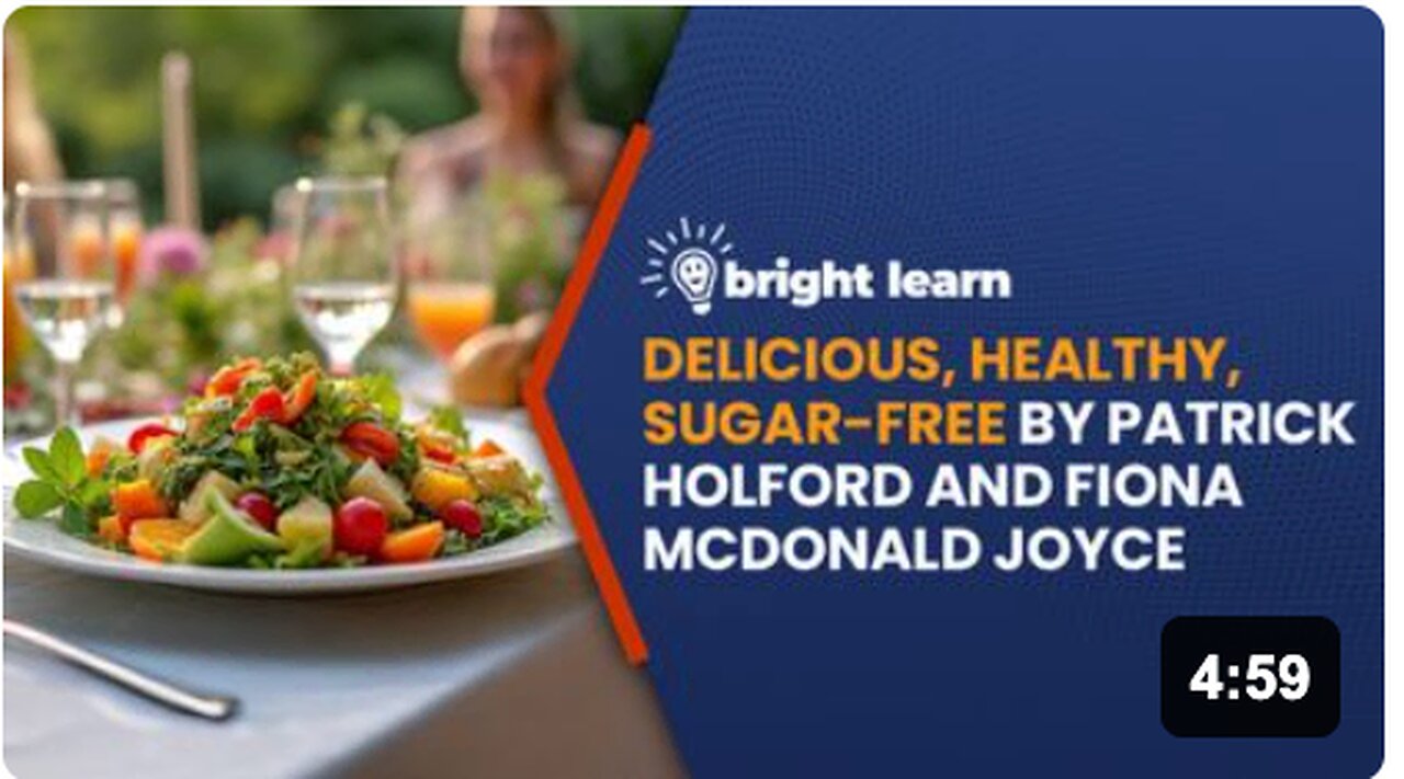 BrightLearn - Delicious, Healthy, Sugar-Free by Patrick Holford and Fiona McDonald Joyce