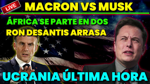 NOTICIAS INTERNACIONALES MACRON VS MUSK, REINO UNIDO ÚLTIMA HORA, TRUDEAU Y CANADÁ