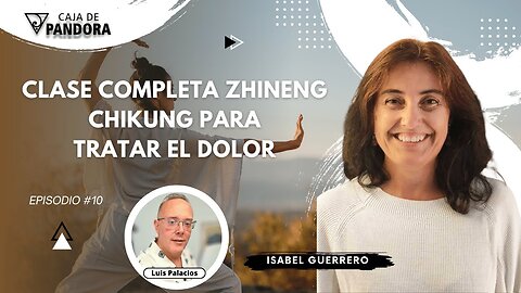 Clase Completa Zhineng Chikung para Tratar el Dolor con Isabel Guerrero