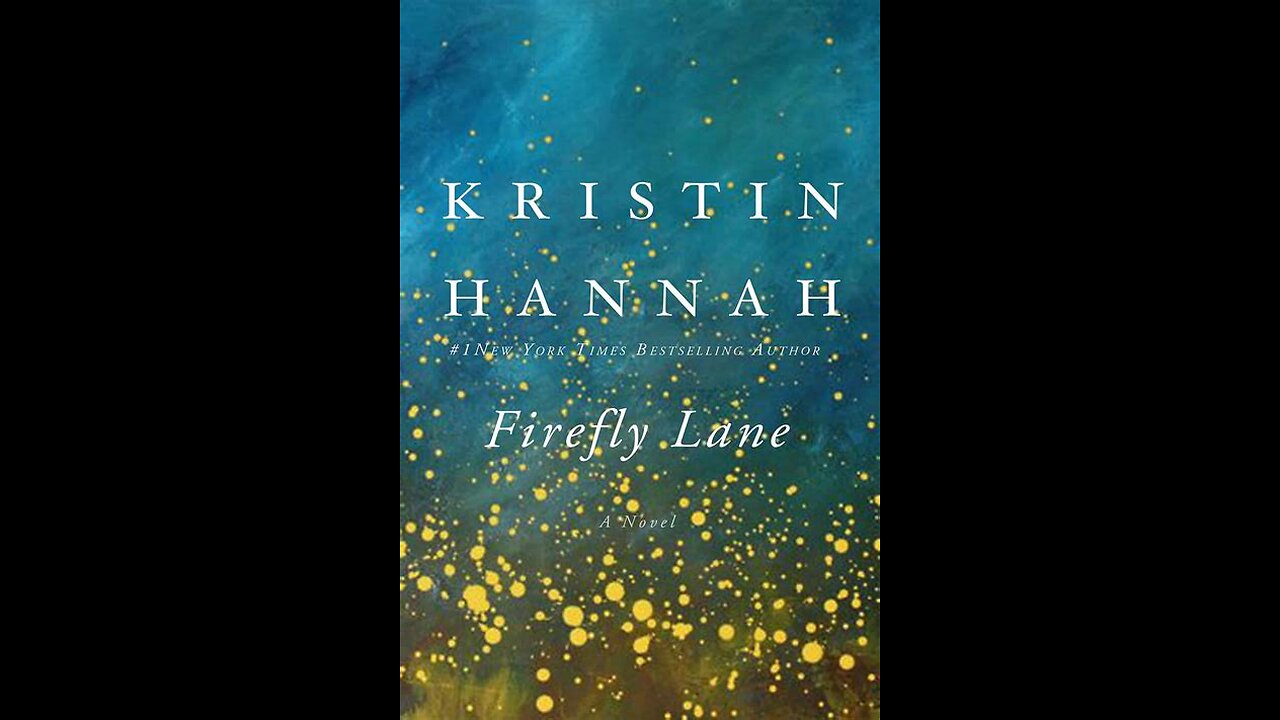 Firefly Lane by Kristin Hannah | Summary