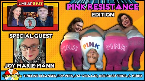 Pink Resistance Edition!