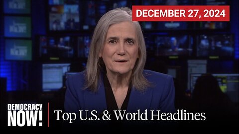 Top U.S. & World Headlines — December 27, 2024