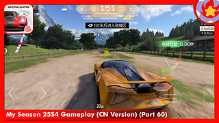 My Season 25S4 Gameplay (CN Version) (Part 60) | Racing Master